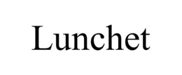 LUNCHET trademark
