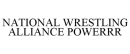 NATIONAL WRESTLING ALLIANCE POWERRR trademark