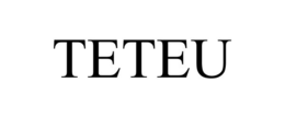 TETEU trademark