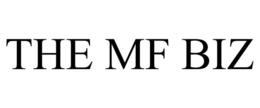 THE MF BIZ trademark