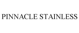 PINNACLE STAINLESS trademark