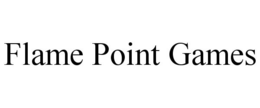 FLAME POINT GAMES trademark