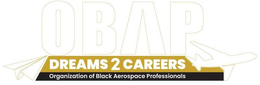 OBAP DREAMS 2 CAREERS ORGANIZATION OF BLACK AEROSPACE PROFESSIONALS trademark