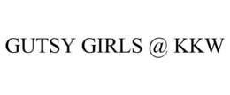 GUTSY GIRLS @ KKW trademark