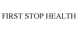FIRST STOP HEALTH trademark