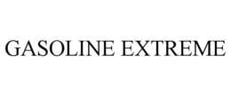 GASOLINE EXTREME trademark