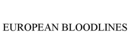 EUROPEAN BLOODLINES trademark