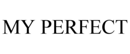 MY PERFECT trademark