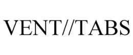 VENT//TABS trademark