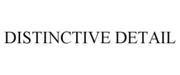 DISTINCTIVE DETAIL trademark