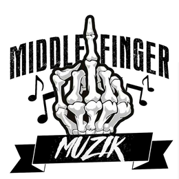 MIDDLE FINGER MUZIK trademark