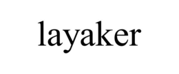 LAYAKER trademark