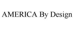 AMERICA BY DESIGN trademark