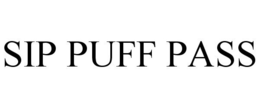 SIP PUFF PASS trademark