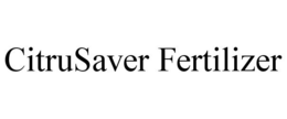 CITRUSAVER FERTILIZER trademark