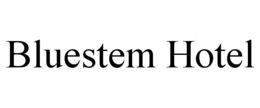 BLUESTEM HOTEL trademark