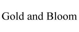 GOLD AND BLOOM trademark