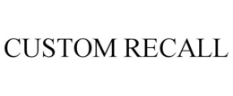 CUSTOM RECALL trademark