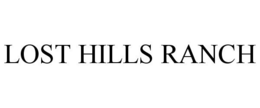 LOST HILLS RANCH trademark
