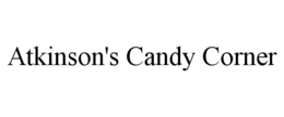 ATKINSON'S CANDY CORNER trademark