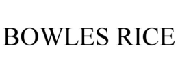 BOWLES RICE trademark