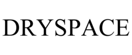 DRYSPACE trademark
