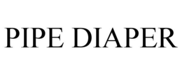 PIPE DIAPER trademark