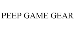 PEEP GAME GEAR trademark