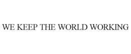 WE KEEP THE WORLD WORKING trademark