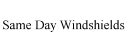 SAME DAY WINDSHIELDS trademark