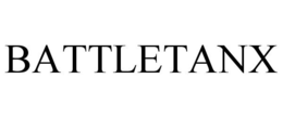BATTLETANX trademark