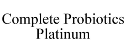 COMPLETE PROBIOTICS PLATINUM trademark