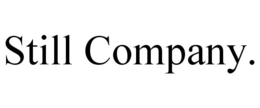 STILL COMPANY. trademark