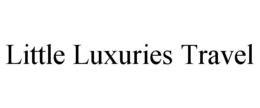 LITTLE LUXURIES TRAVEL trademark