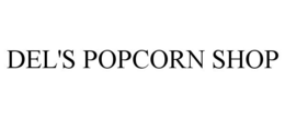 DEL'S POPCORN SHOP trademark