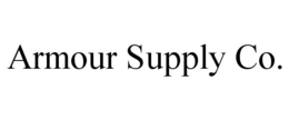 ARMOUR SUPPLY CO. trademark
