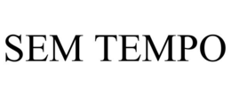 SEM TEMPO trademark