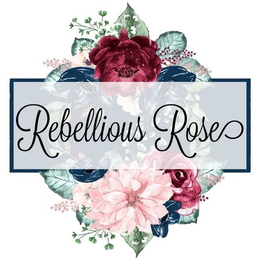 REBELLIOUS ROSES trademark