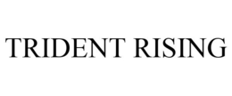 TRIDENT RISING trademark