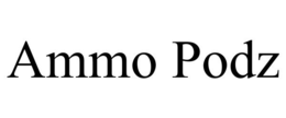 AMMO PODZ trademark