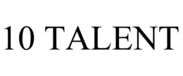 10 TALENT trademark