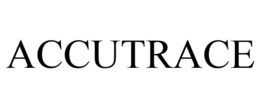 ACCUTRACE trademark