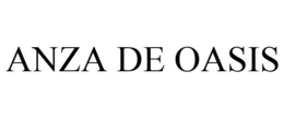 ANZA DE OASIS trademark