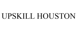 UPSKILL HOUSTON trademark