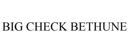 BIG CHECK BETHUNE trademark