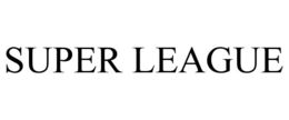 SUPER LEAGUE trademark