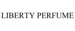 LIBERTY PERFUME trademark
