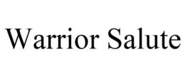 WARRIOR SALUTE trademark