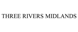 THREE RIVERS MIDLANDS trademark