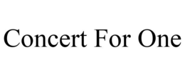 CONCERT FOR ONE trademark
